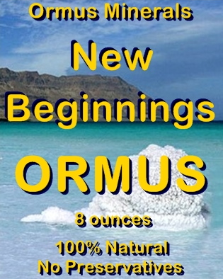 Ormus Minerals -New Beginnings Ormus Ormus Minerals -New Beginnings Ormus